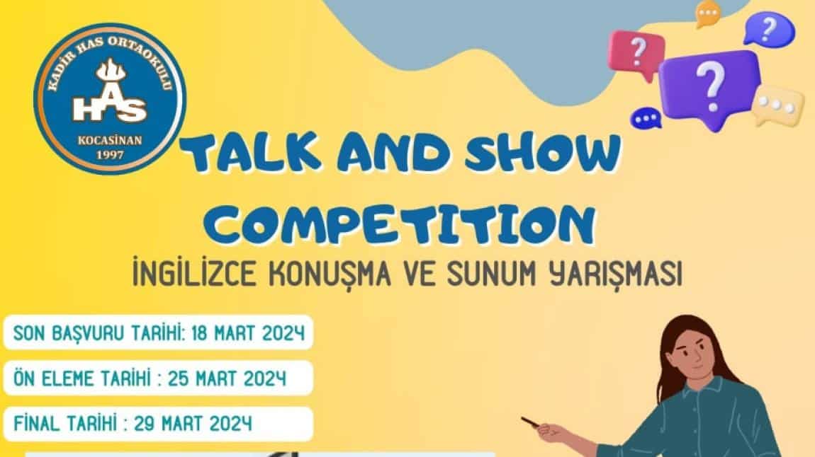Talk And Show Competıtıon (İngilizce  Konuşma Ve Sunum Yarışması) 